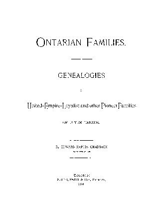 Ontarian families: genealogies of United-Empire-Loyalist and other pioneer families of Upper Canada