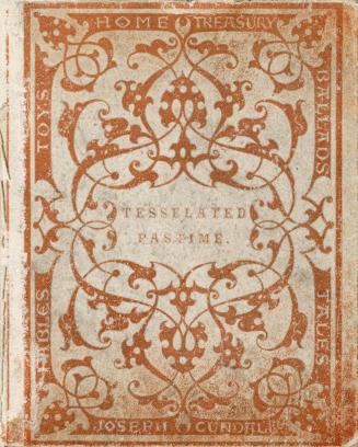 Tesselated pastime : with a chapter on some uses of the toy, and on taste in ornamental patterns