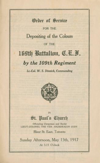 Order of service for the depositing of the colours of the 169th Battalion, C.E.A. by the 109th Regiment Lt.-Col. W.S. Dinnick, commanding