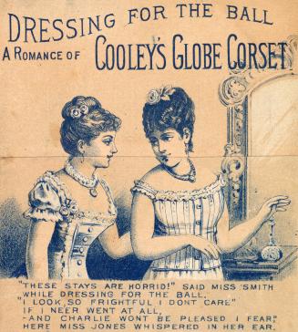 Dressing for the Ball, a Romance of COOLEY'S GLOBE CORSET