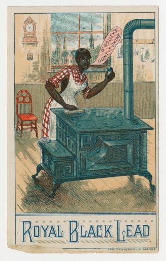 Colour trade card advertisement depicting an illustration of a woman cleaning the top of an iro ...