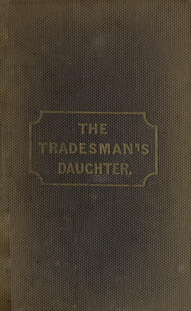 The tradesman's daughters, or, Knowledge applied