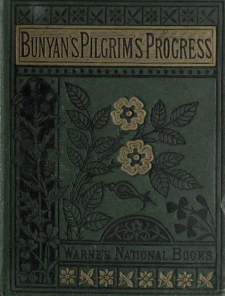 The pilgrim's progress from this world to that which is to come