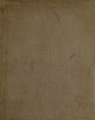 Sketches of little boys : The well-behaved little boy, The covetous, The dilatory, The exact, The attentive, The inattentive, The quarrelsome, and, The good little boy