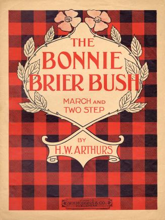 The bonnie briar bush : march and two-step