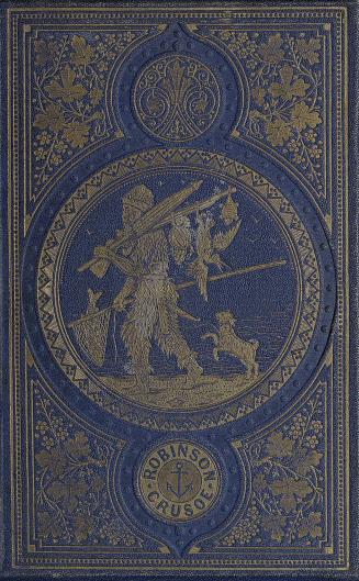Life and adventures of Robinson Crusoe, of York, mariner