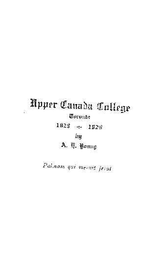 Upper Canada College Toronto 1829-1929