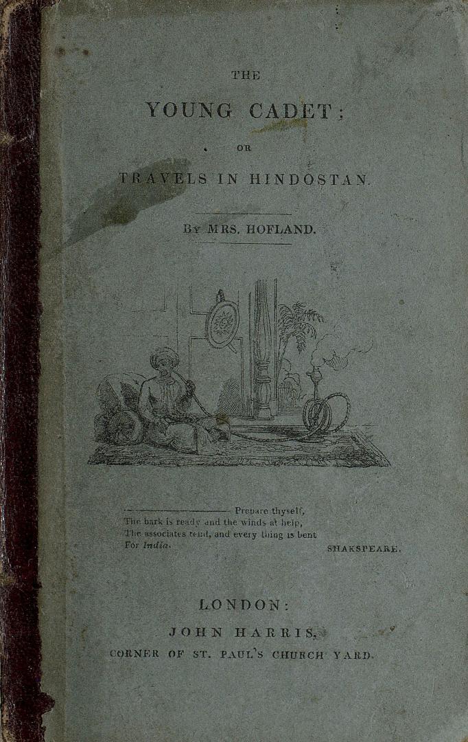Blue paper cover with the following text: THE YOUNG CADET ; OR TRAVELS IN HINDOSTAN BY MRS HOFL ...