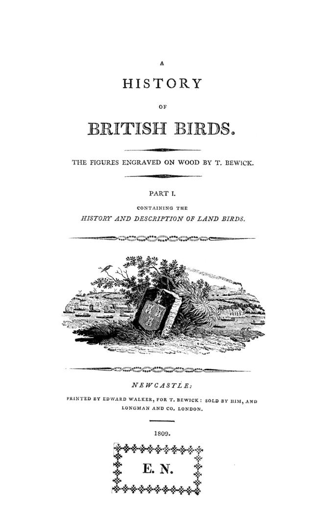 A history of British birds, the figures engraved on wood by T. Bewick