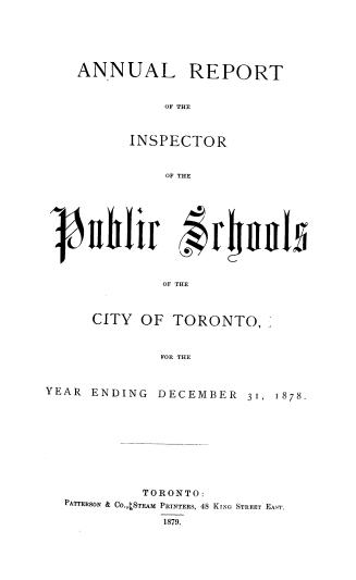 Annual report of the inspector of the public schools of the city of Toronto for the year ending ...1878