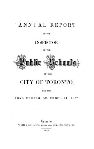 Annual report of the inspector of the public schools of the city of Toronto for the year ending ...1877