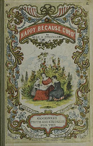 Happy because good : The tame pheasant ; and The blind brother and kind sister