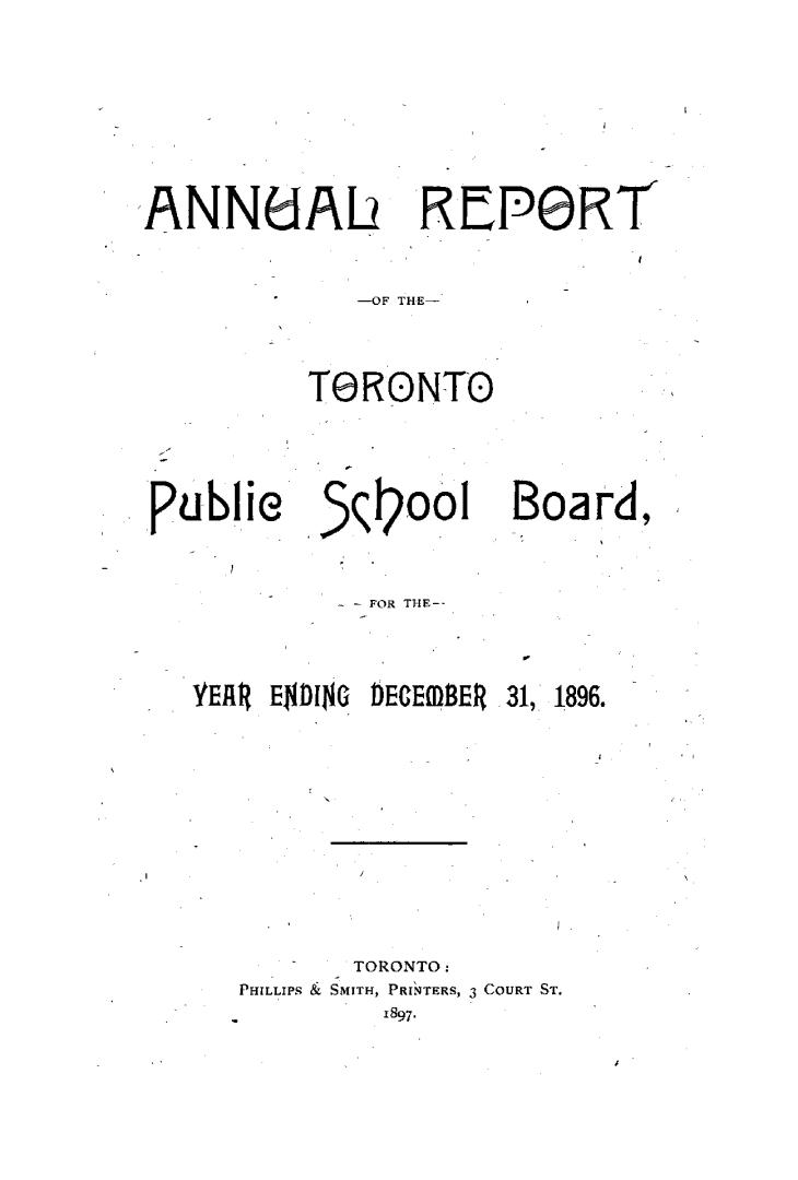 Annual report of the Public School Board of the city of Toronto for the year ending December 31, 1896