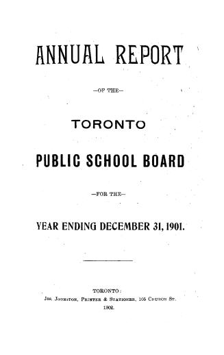 Annual report of the Public School Board of the city of Toronto for the year ending December 31, 1901