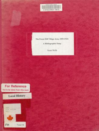 The Forest Hill Village area, 1850-1923 : a bibliographic essay 