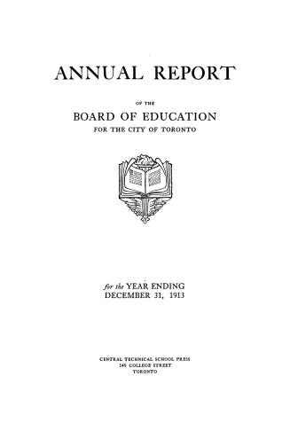Annual report of the Public School Board of the city of Toronto for the year ending December 31, 1913