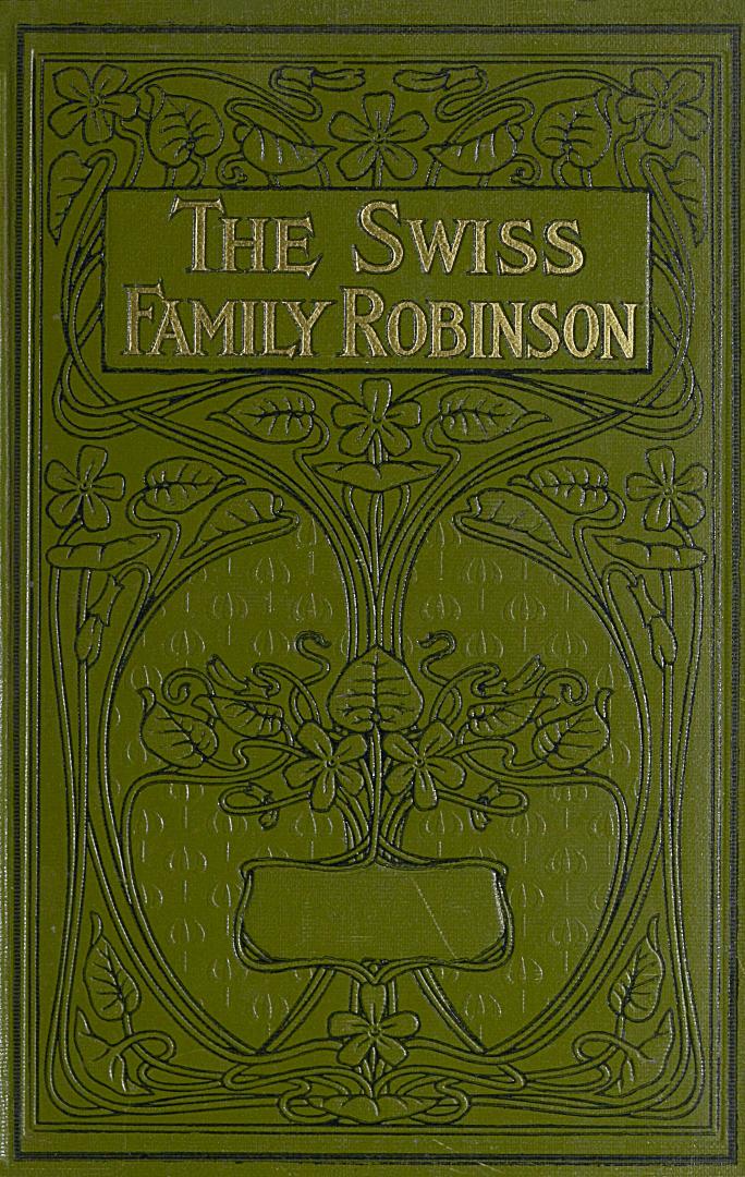 The Swiss family Robinson : with original illustrations