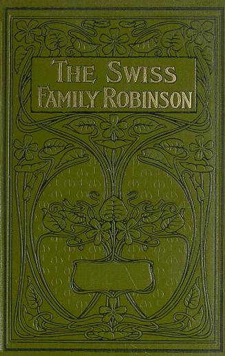 The Swiss family Robinson : with original illustrations