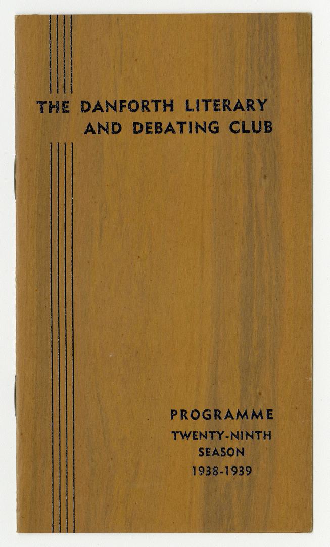 The Danforth Literary and Debating Club programme twenty-sixth season 1938-1939