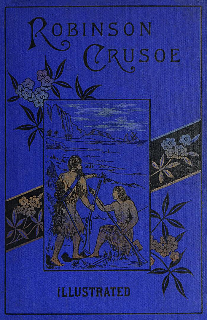 The life and adventures of Robinson Crusoe