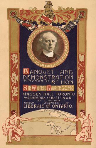 Banquet and demonstration in honour of Rt. Hon. Sir Wilfred Laurier G.C.M.G.