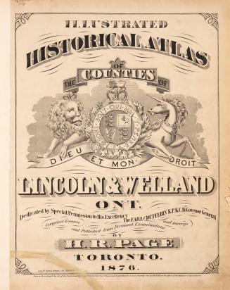 Illustrated historical atlas of the counties of Lincoln & Welland Ont.