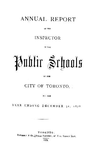 Annual report of the inspector of the public schools of the city of Toronto for the year ending ...1878