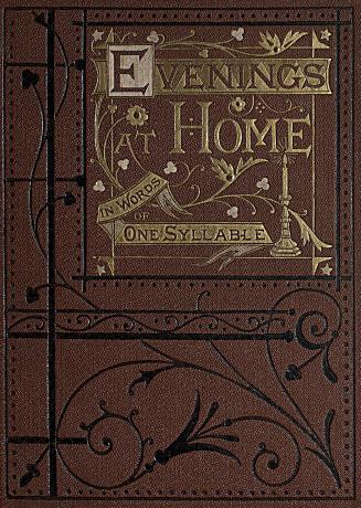Evenings at home, in words of one syllable