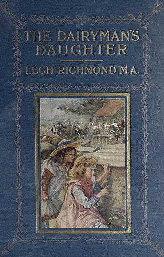 The dairyman's daughter and other annals of the poor