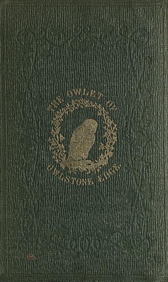 The owlet of Owlstone Edge : his travels, his experience, and his lucubrations