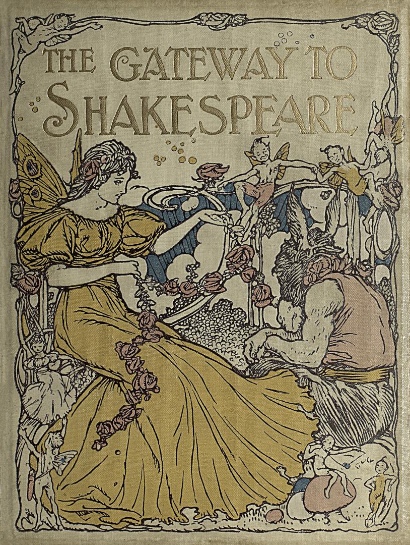 The gateway to Shakespeare for children : containing a life of Shakespeare