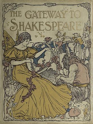 The gateway to Shakespeare for children : containing a life of Shakespeare