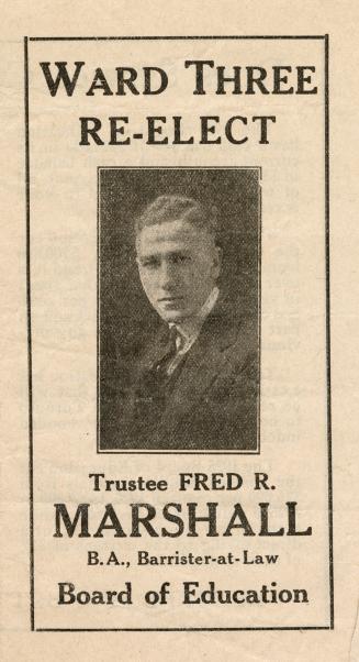 Ward three re-elect trustee Fred R.Marshall B.A., Barrister-at-law Board of Education