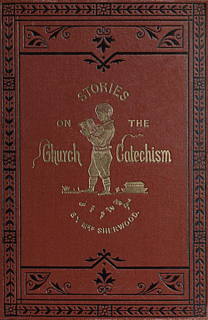 Stories explanatory of the Church catechism