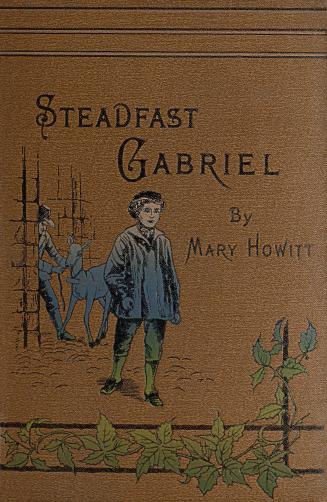 The steadfast Gabriel : a tale of Wichnor Wood