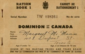 A booklet of food stamps with "Ration Book 1" and the name Margaret McMann// Toronto written on ...
