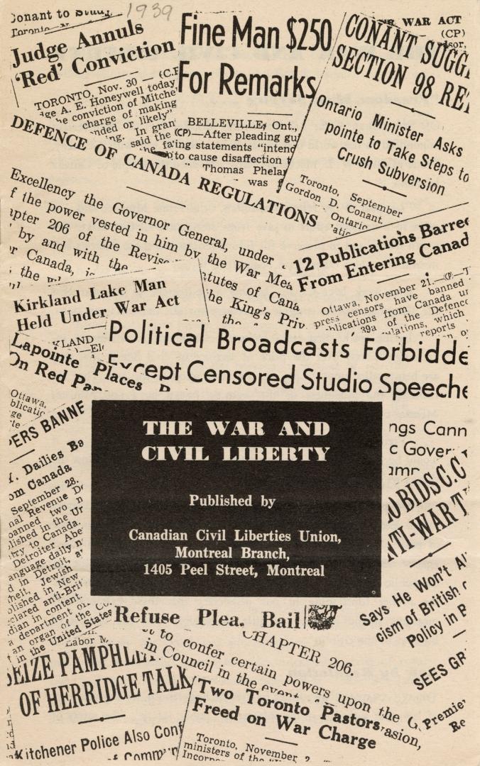 A booklet from the Canadian Civil Liberties Union titled "The War and Civil Liberty" describing ...