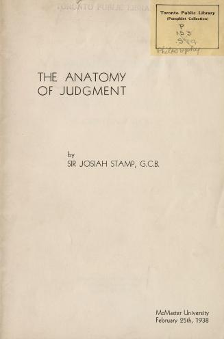 A 10-page booklet containing the speech given by Sir Josiah Stamp called "The Anatomy of Judgme ...