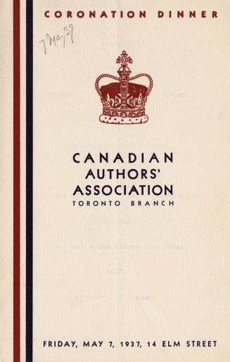 A fold-open card by the Canadian Authors' Association, Toronto Branch, for the Coronation Dinne ...