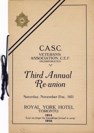 A programme booklet for the C.A.S.C. Veterans' Association, C.E.F. Third Annual Re-union held o ...