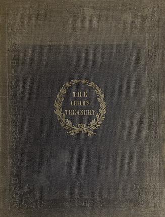 The child's treasury of knowledge & amusement, or, Reuben Ramble's picture lessons.
