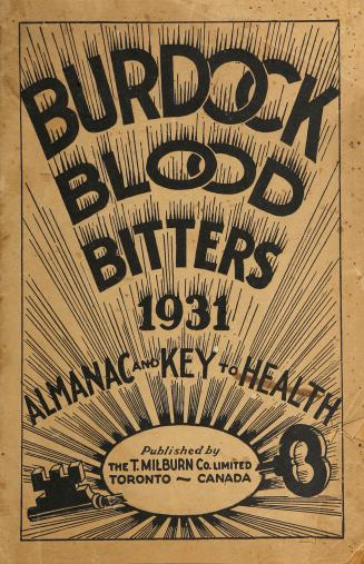 A 34-page booklet put out by the T. Milburn Co. Limited, titled "Burdock Blood Bitters 1931// A ...