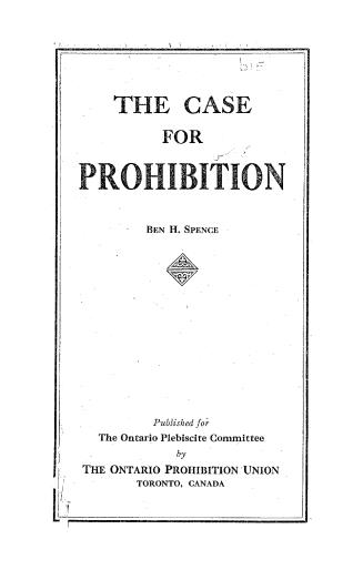 Black text on white cover page reads: "The Case for Prohibition"