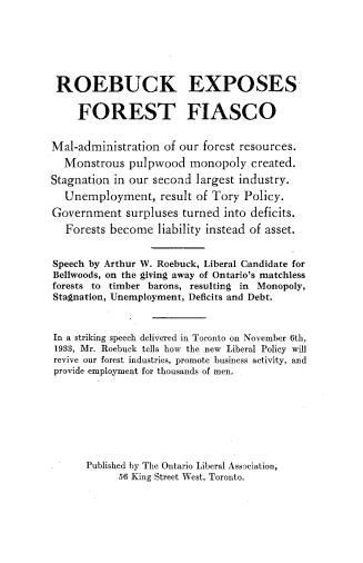 A 16-page booklet containing the speech given by Arthur W. Roebuck, Liberal Candidate, titled " ...
