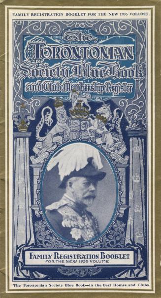 A booklet of The Torontonian Society Blue Book and Club Membership Register, including a regist ...